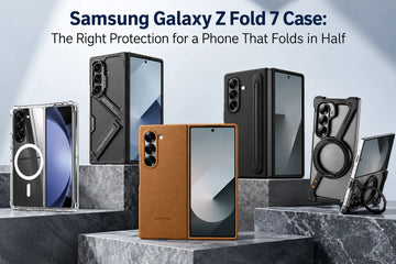 Samsung Galaxy Z Fold 7 Case: The Right Protection for a Phone That Folds in Half